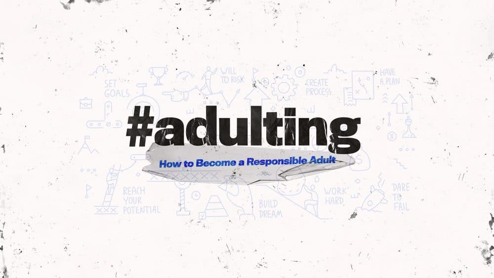 #Adulting