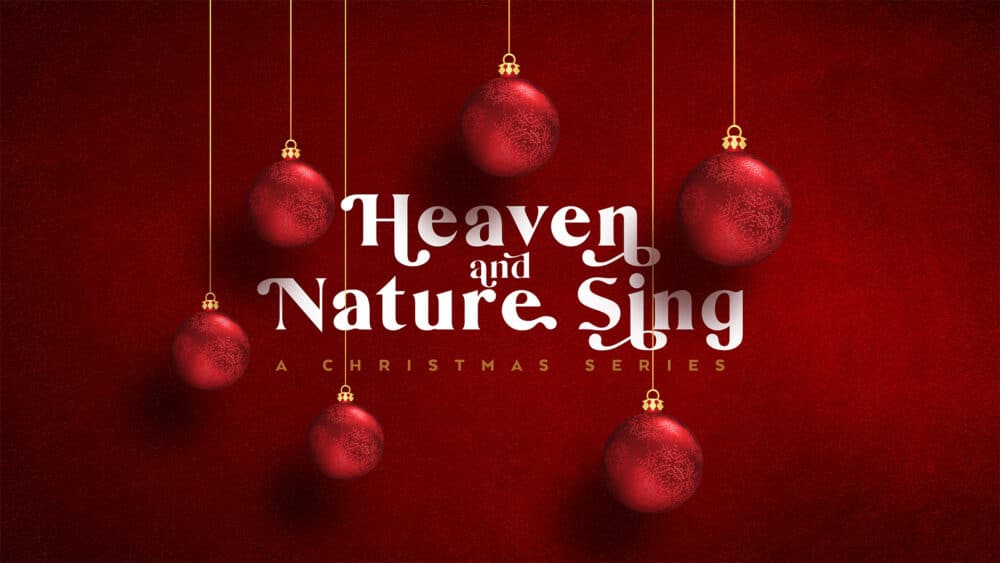 Heaven and Nature Sing