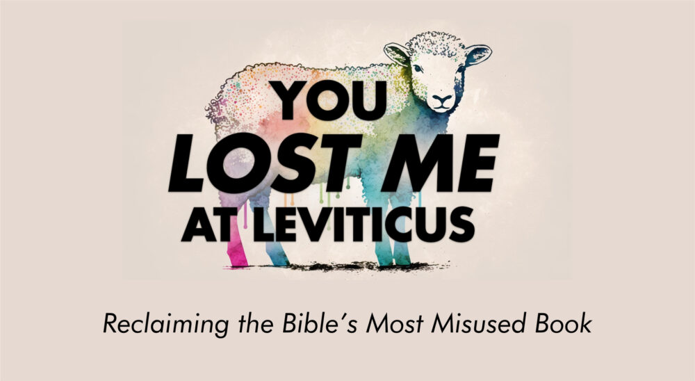 You Lost Me at Leviticus