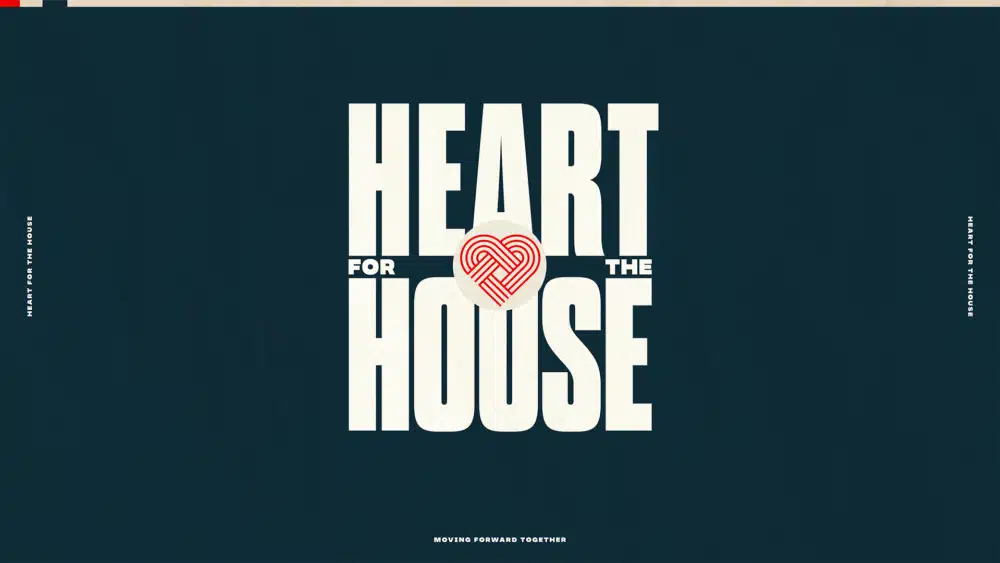 Heart for the House