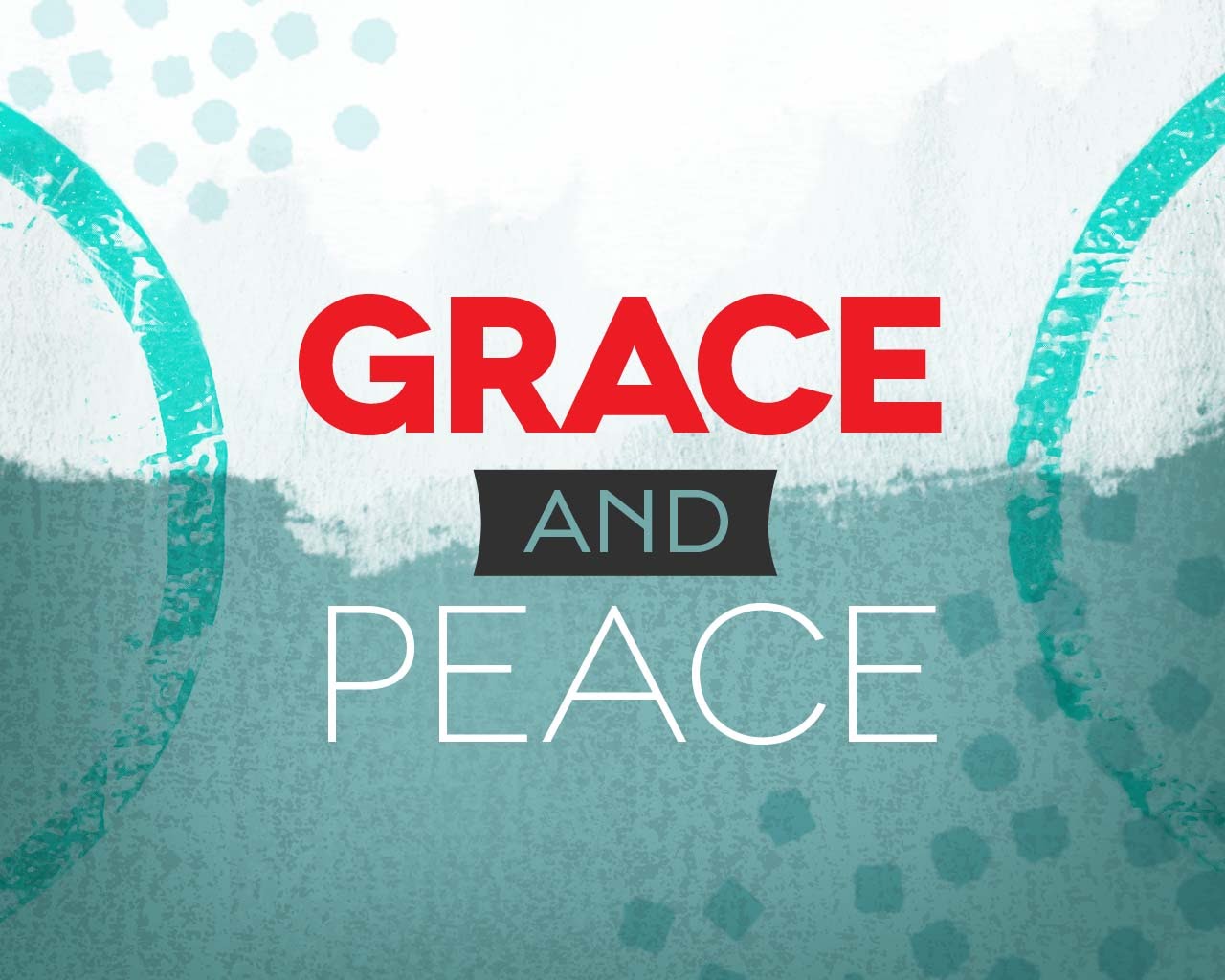 Grace + Peace